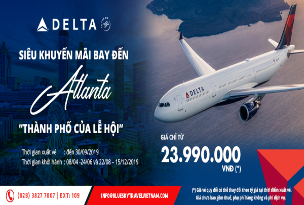 DELTA AIR LINES - SIÊU KHUYẾN MÃI BAY ĐẾN ATLANTA “THÀNH PHỐ CỦA LỄ HỘI” 